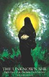 The Unknown She: Eight Faces of an Emerging Consciousness by Hilary Hart